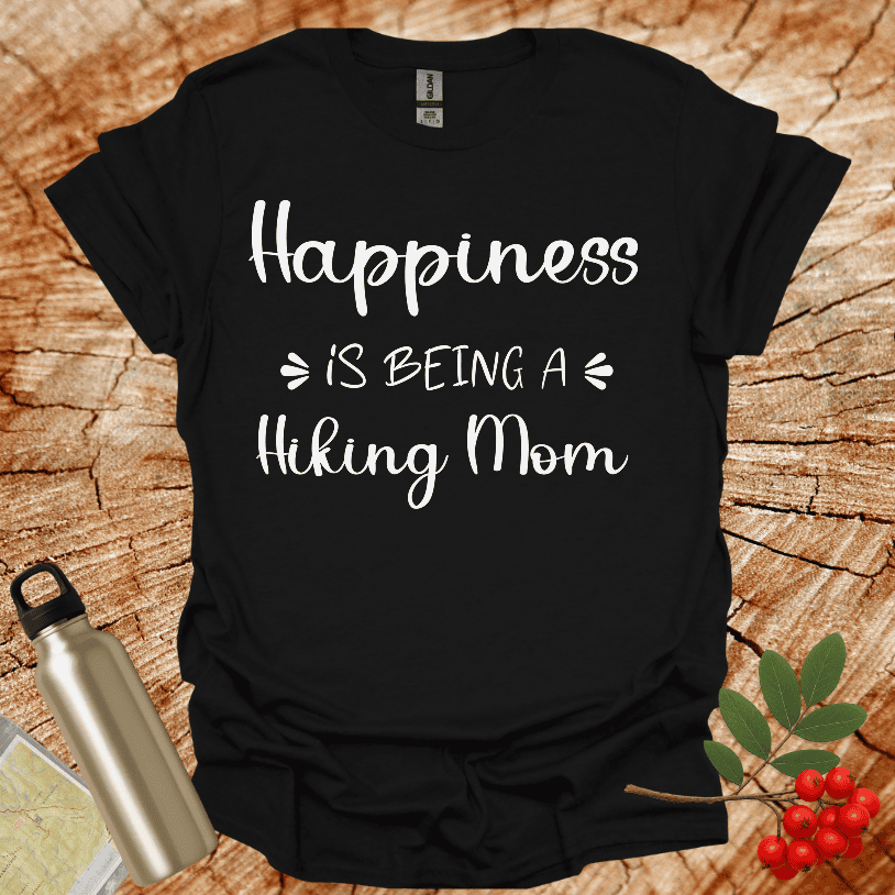 Happiness Is Being A hiking Mom II T-Shirt