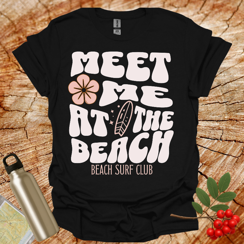 Meet Me At The Beach Surf Club T-Shirt