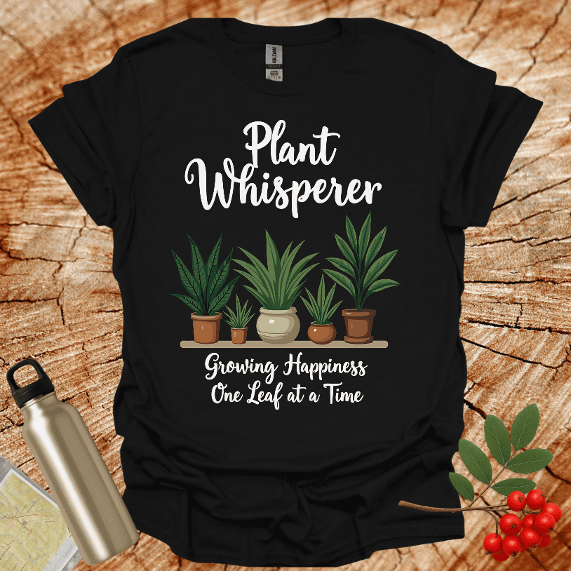 Plant Whisperer Growing Hapiness Leafe T-Shirt