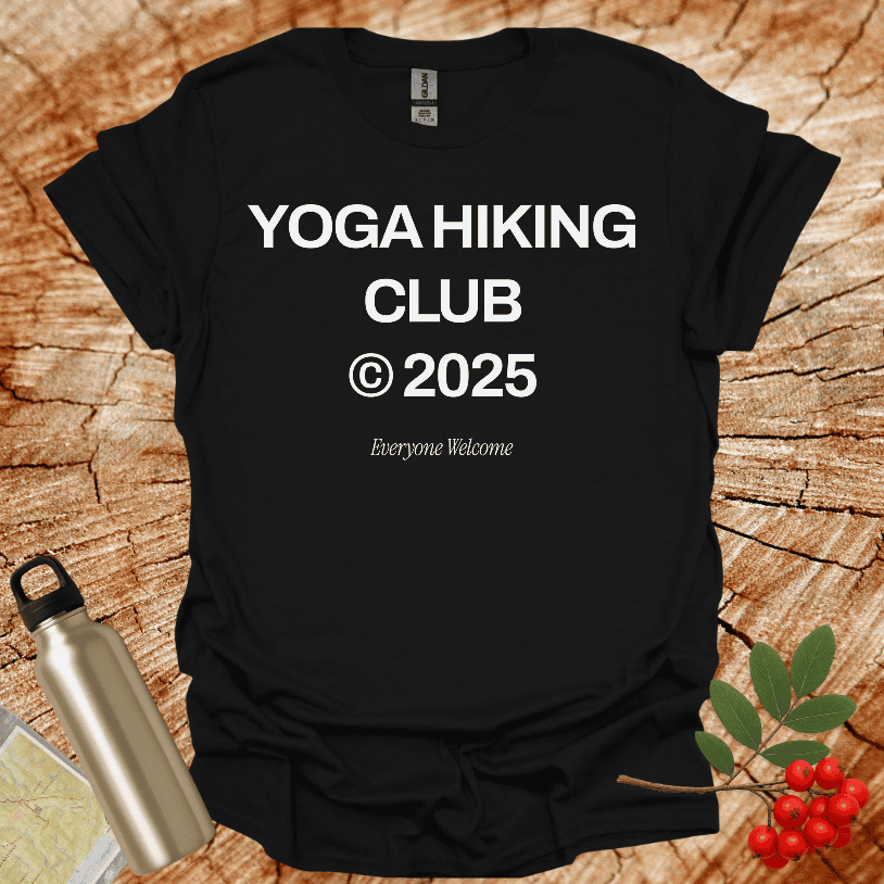 Yoga Hiking Club @2025 Everyone Welcome T-Shirt