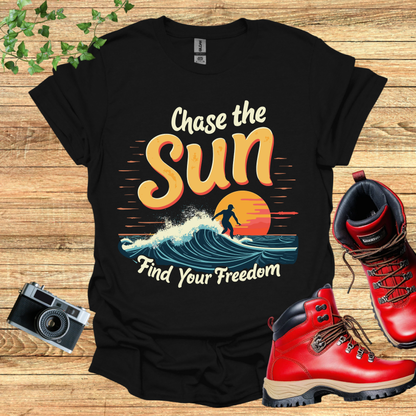 Chase the Sun Find your Freedom Surfer T-Shirt