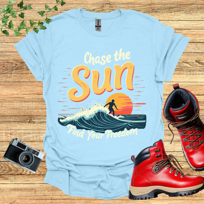 Chase the Sun Find your Freedom Surfer T-Shirt