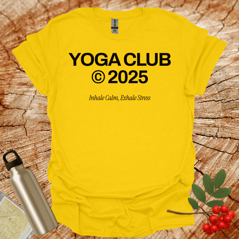 Yoga Club 2025 Inhale Calm, Exhale Stress T-Shirt