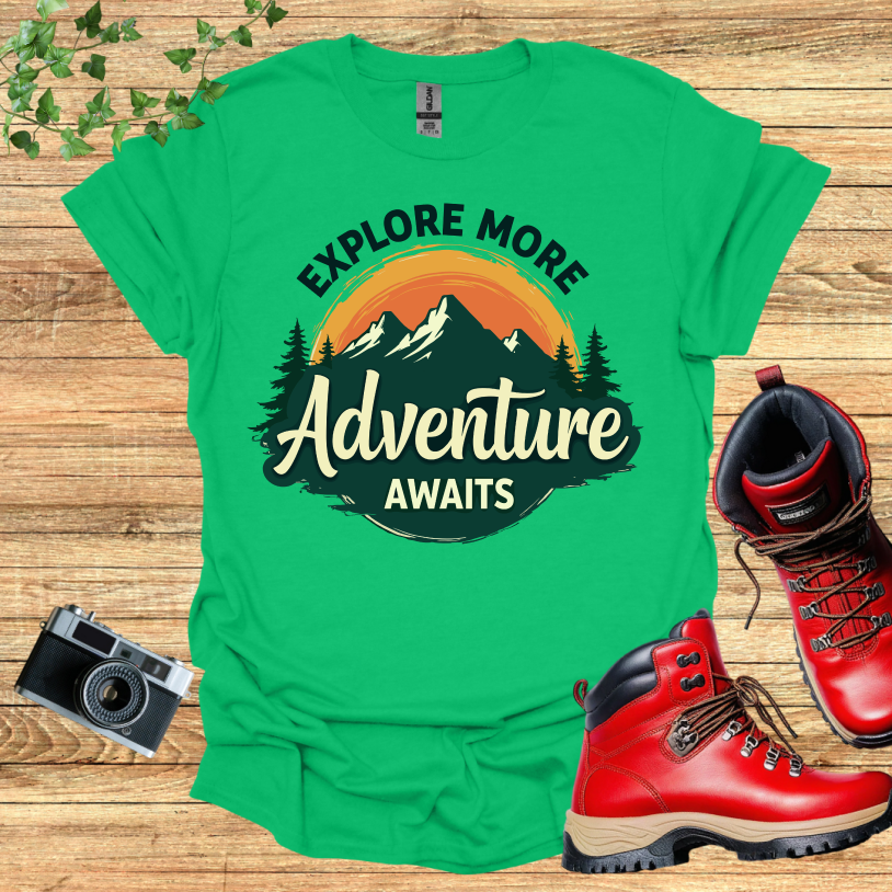 Explore More Adventure Awaits T-Shirt