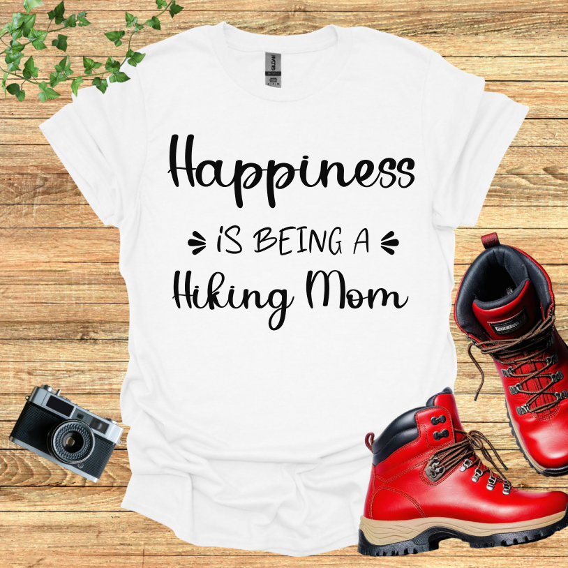 Happiness Is Being A hiking Mom II T-Shirt