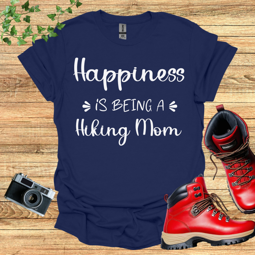 Happiness Is Being A hiking Mom II T-Shirt