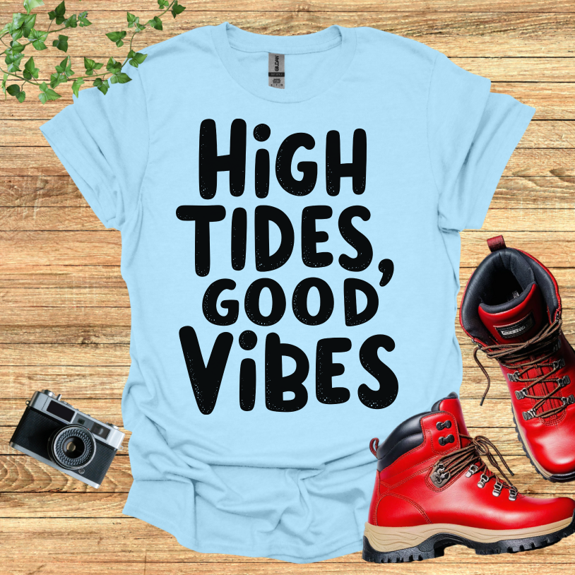High Tides Good Vibes T-Shirt