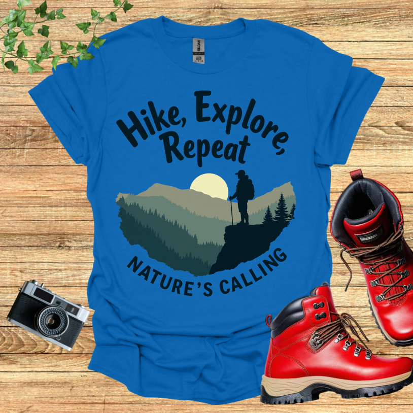 Hike Explore Repeat Nature is calling T-Shirt