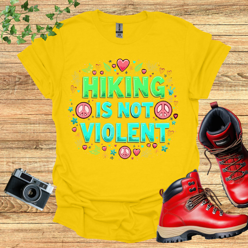 Hiking is not Violent T-Shirt