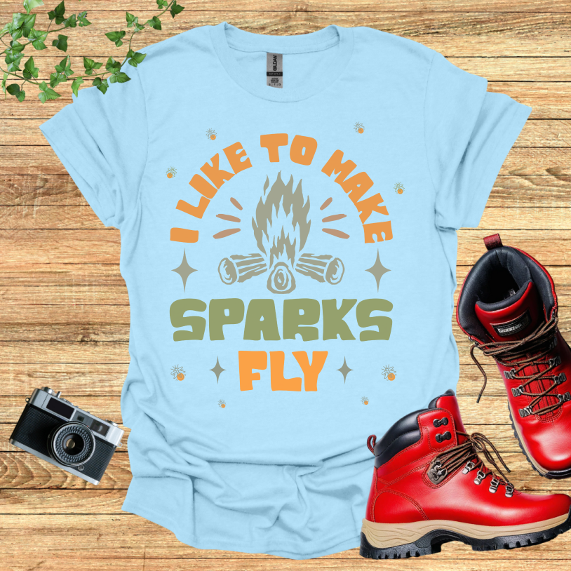 I Llike to make Sparks Fly T-Shirt