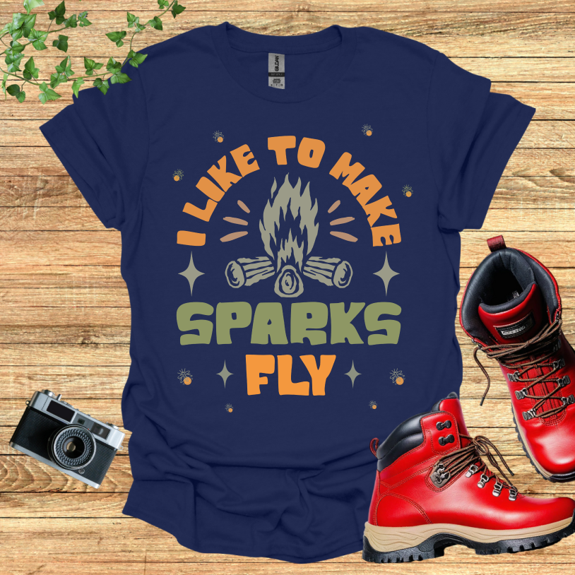 I Llike to make Sparks Fly T-Shirt