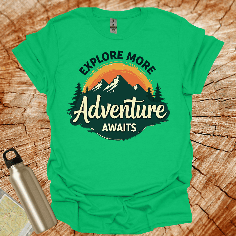 Explore More Adventure Awaits T-Shirt