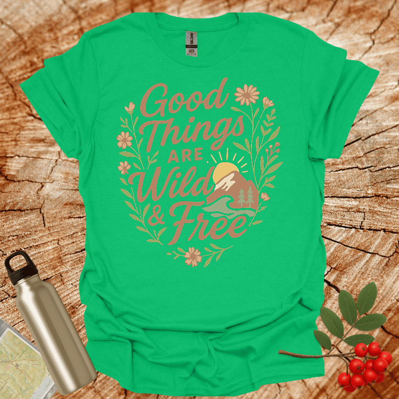 Good Things Are Wild And Free Heart Shape Flowers T-Shirt