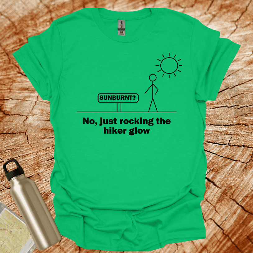 Sunburnt? Hiker Glow T-Shirt