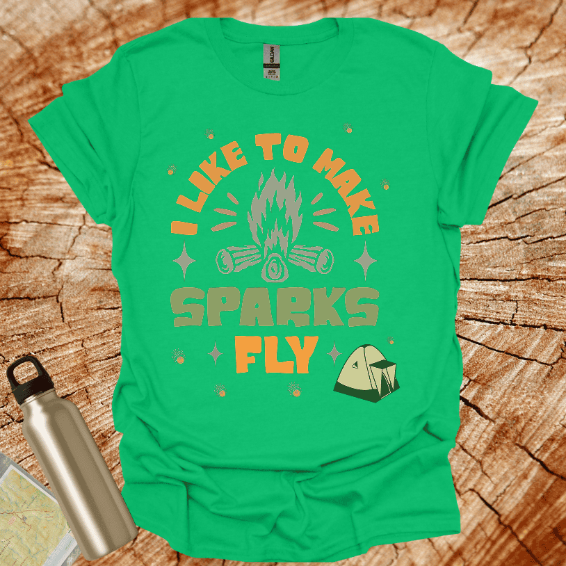I Llike to make Sparks Fly Tent T-Shirt