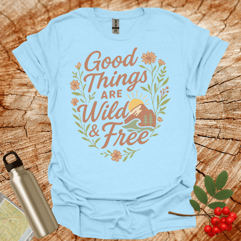 Good Things Are Wild And Free Heart Shape Flowers T-Shirt