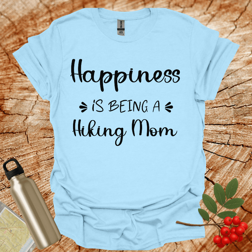 Happiness Is Being A hiking Mom II T-Shirt