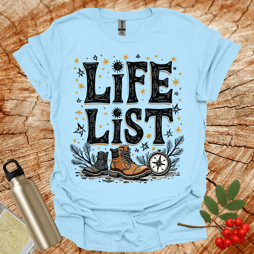 Life List T-Shirt
