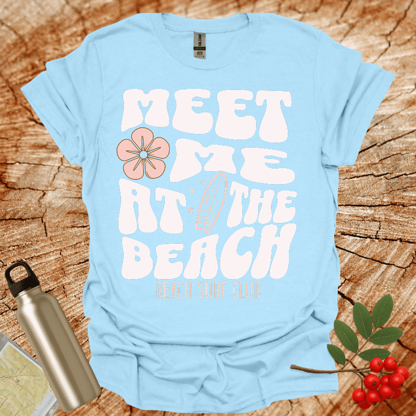 Meet Me At The Beach Surf Club T-Shirt