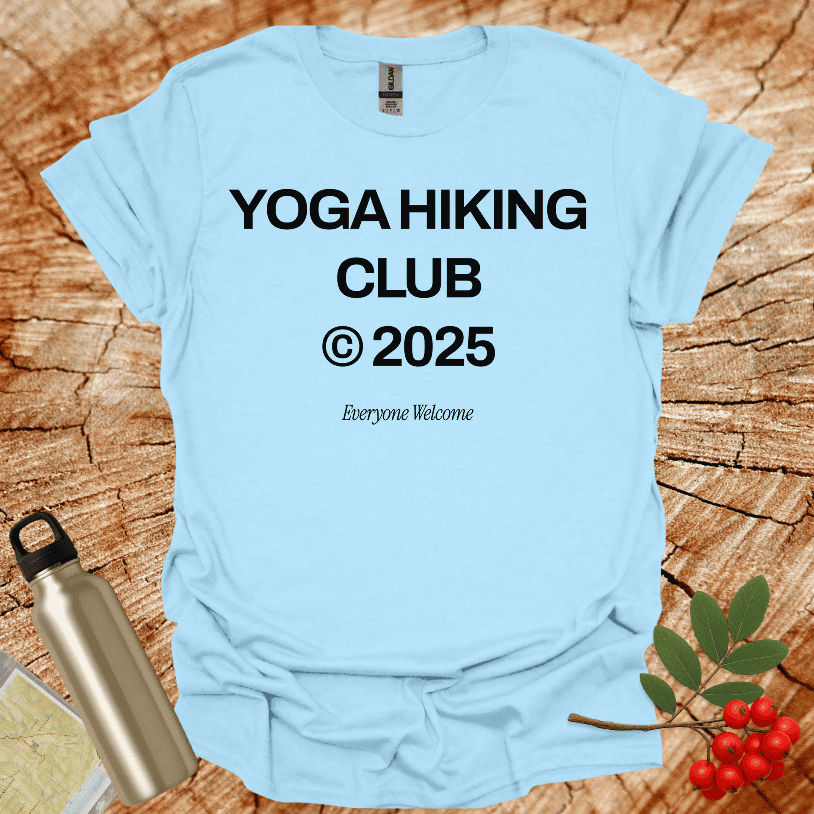 Yoga Hiking Club @2025 Everyone Welcome T-Shirt
