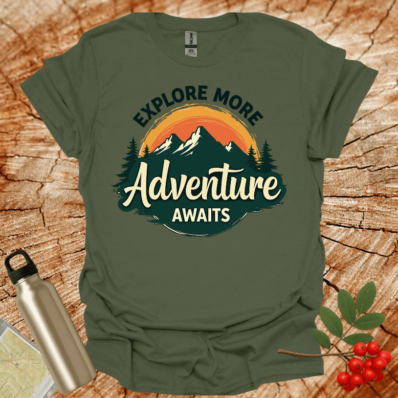 Explore More Adventure Awaits T-Shirt