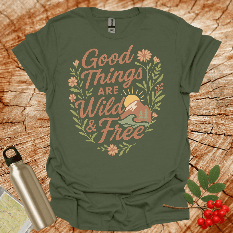 Good Things Are Wild And Free Heart Shape Flowers T-Shirt