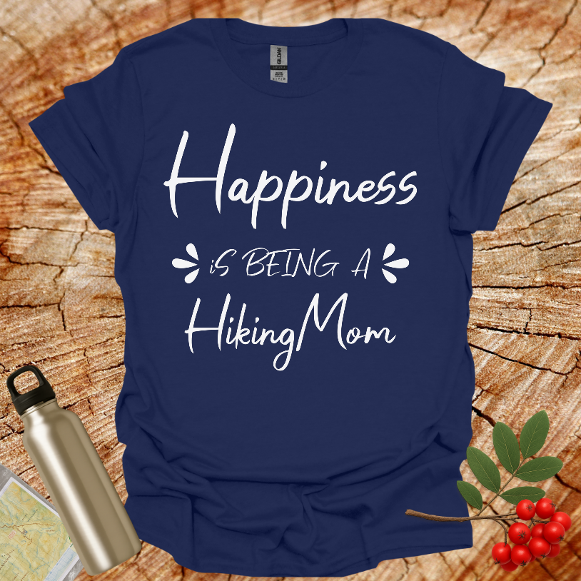Happiness is Being A Hiking Mom T-Shirt