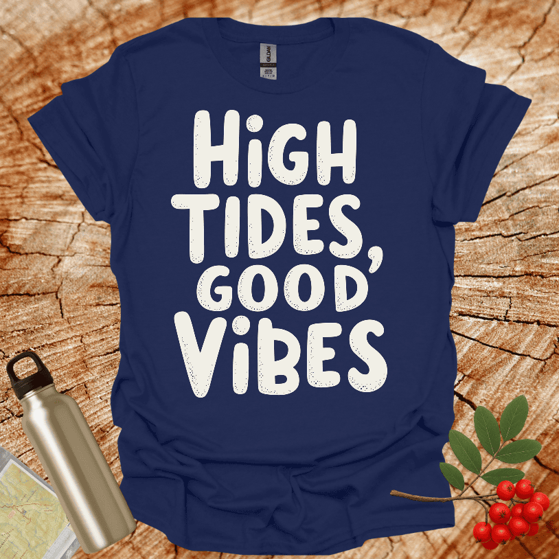 High Tides Good Vibes T-Shirt