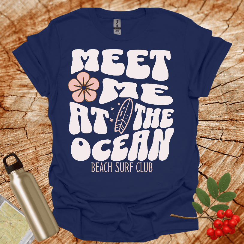 Meet Me At The Ocean Surf Club T-Shirt