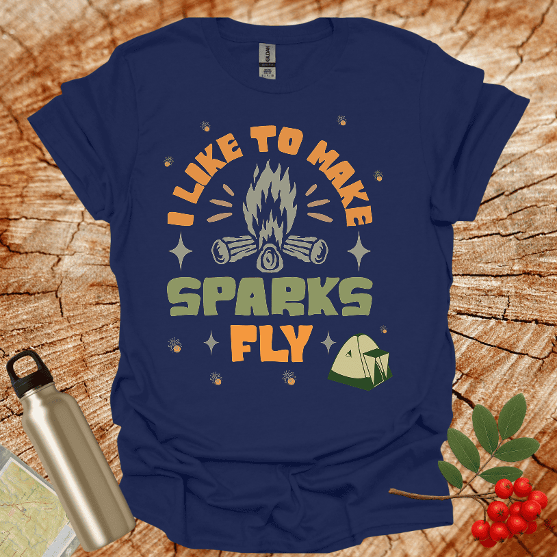 I Llike to make Sparks Fly Tent T-Shirt