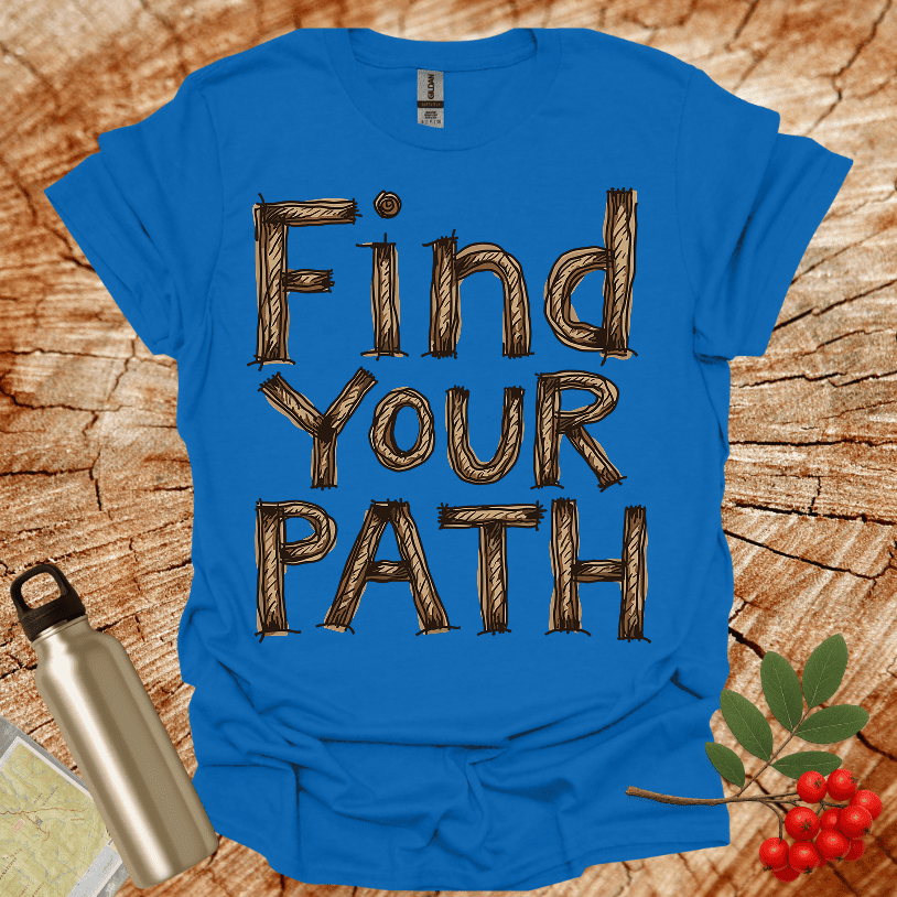 Find your Path T-Shirt