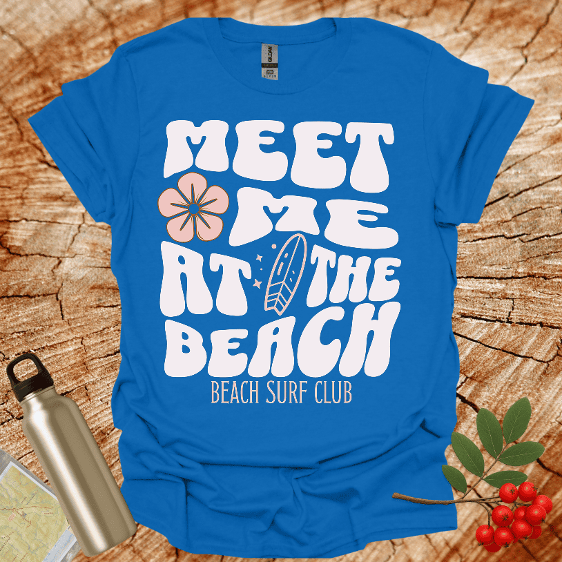 Meet Me At The Beach Surf Club T-Shirt