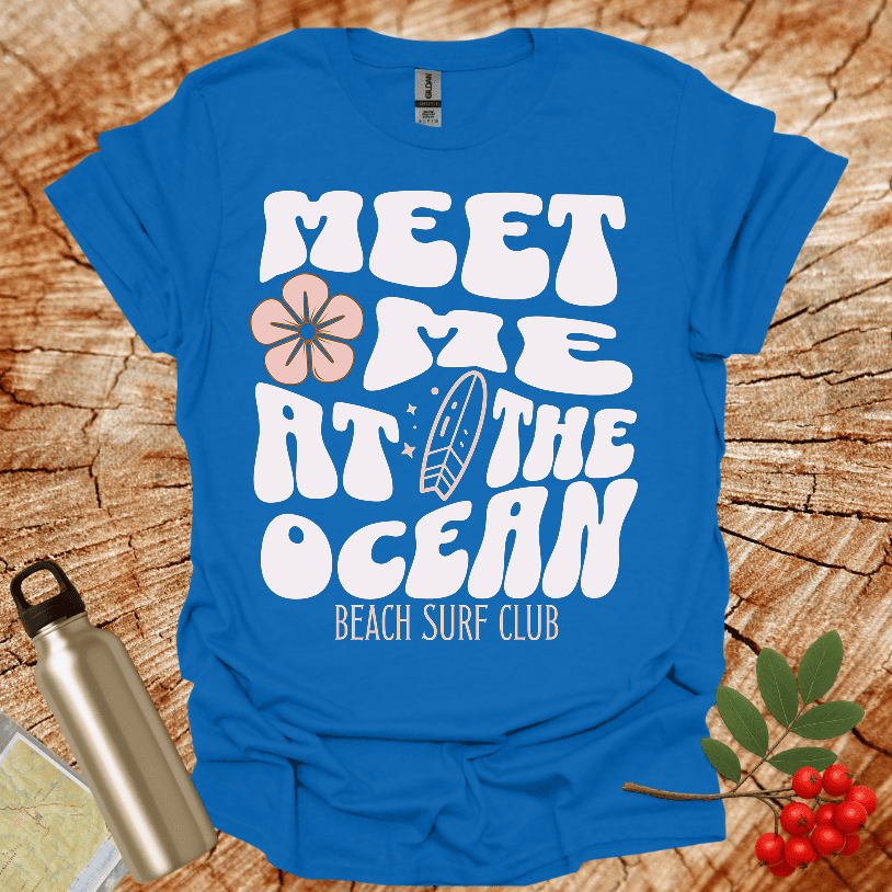 Meet Me At The Ocean Surf Club T-Shirt