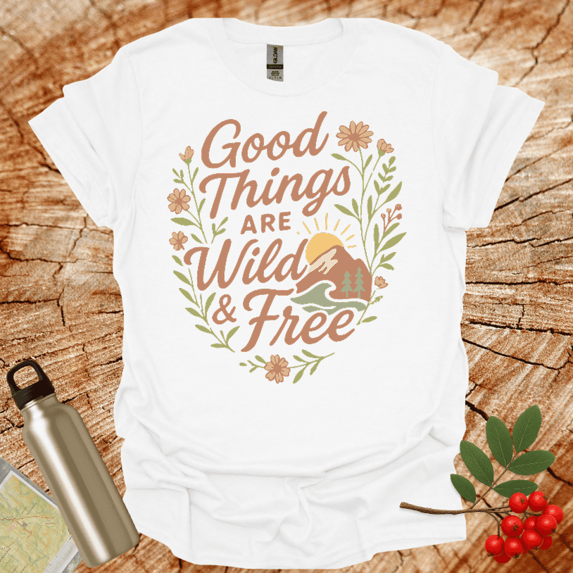 Good Things Are Wild And Free Heart Shape Flowers T-Shirt