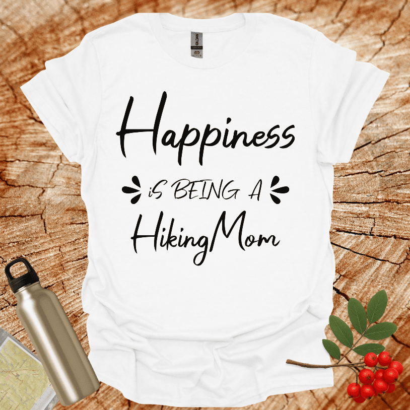 Happiness is Being A Hiking Mom T-Shirt
