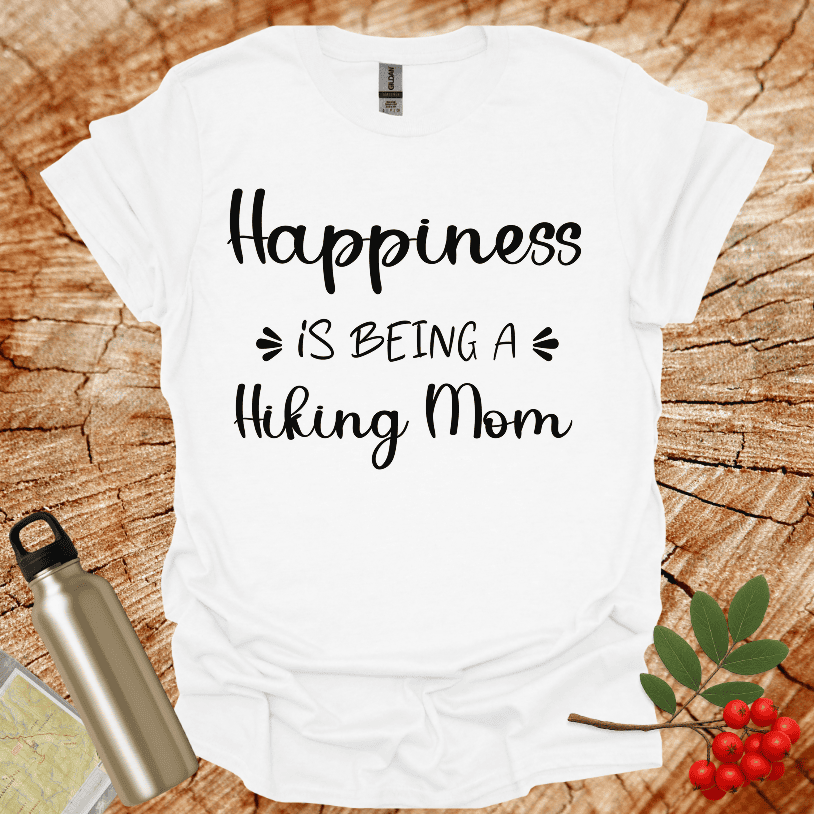 Happiness Is Being A hiking Mom II T-Shirt
