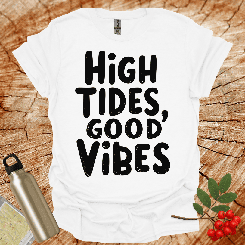 High Tides Good Vibes T-Shirt