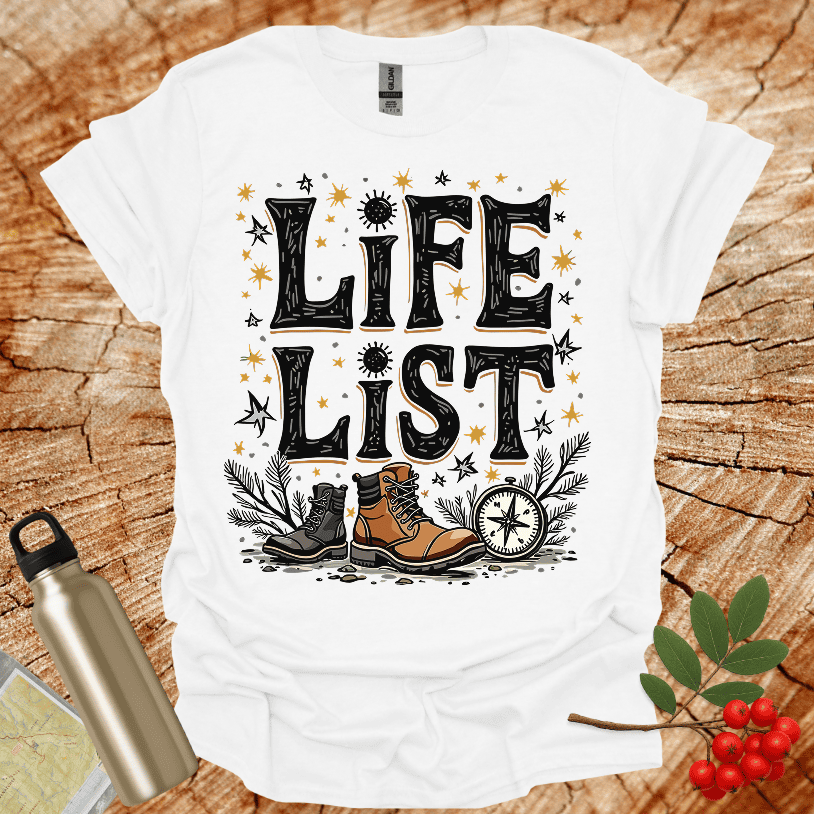 Life List T-Shirt