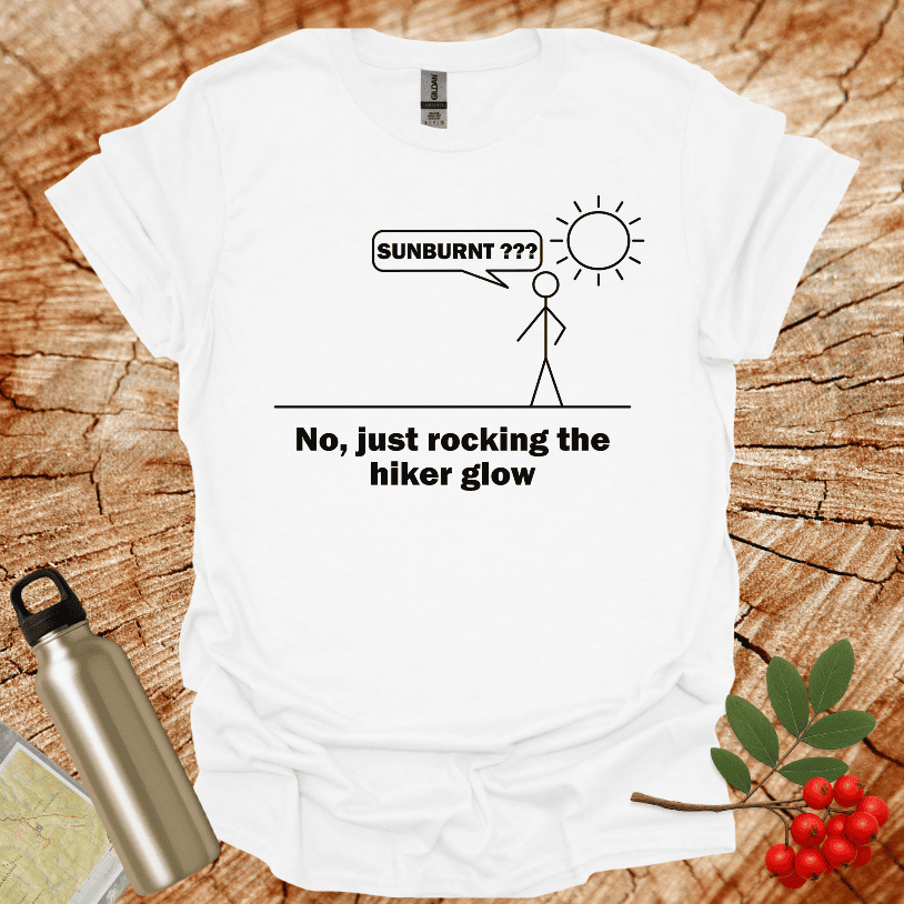 Sunburnt? Speaking Hiker Glow T-Shirt
