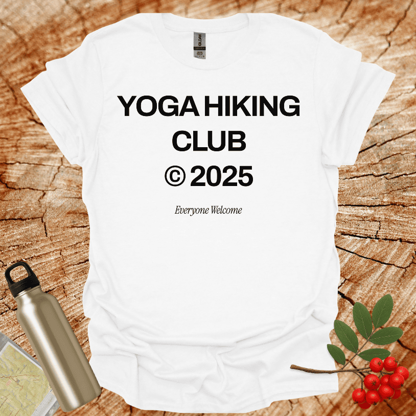Yoga Hiking Club @2025 Everyone Welcome T-Shirt
