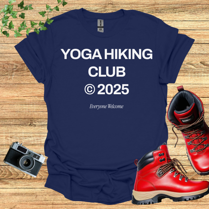 Yoga Hiking Club @2025 Everyone Welcome T-Shirt