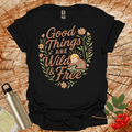 Good Things Are Wild And Free Heart Shape Flowers T-Shirt
