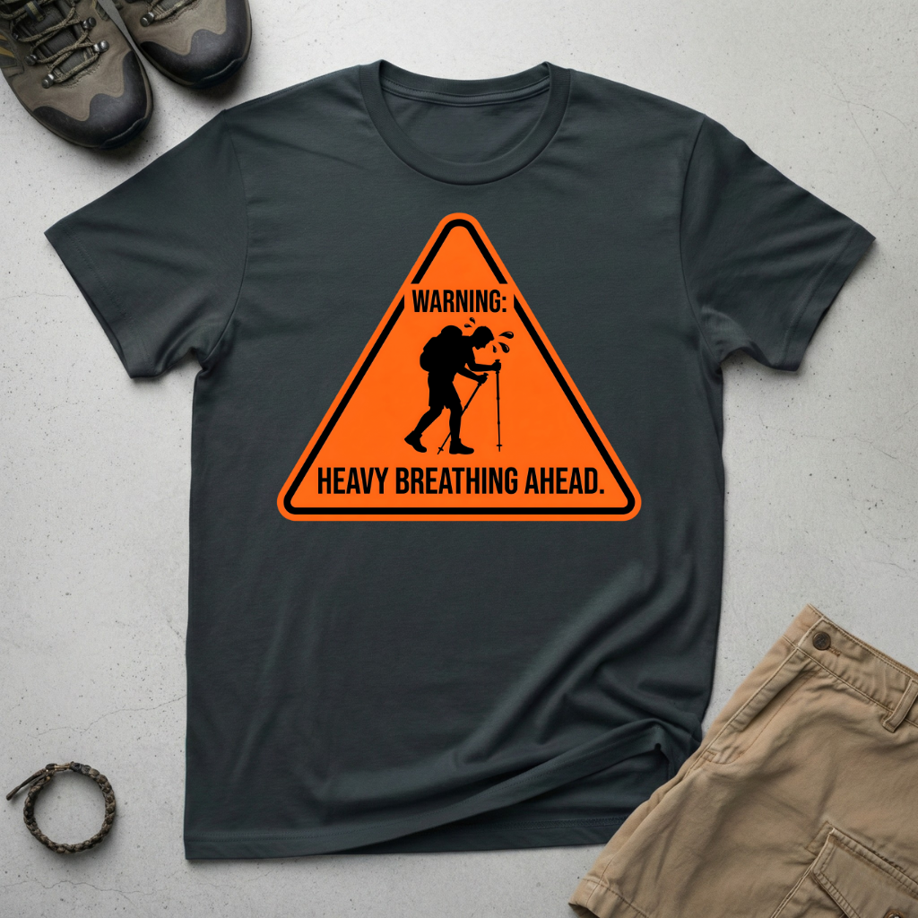 Heavy Breathing Ahead T-Shirt
