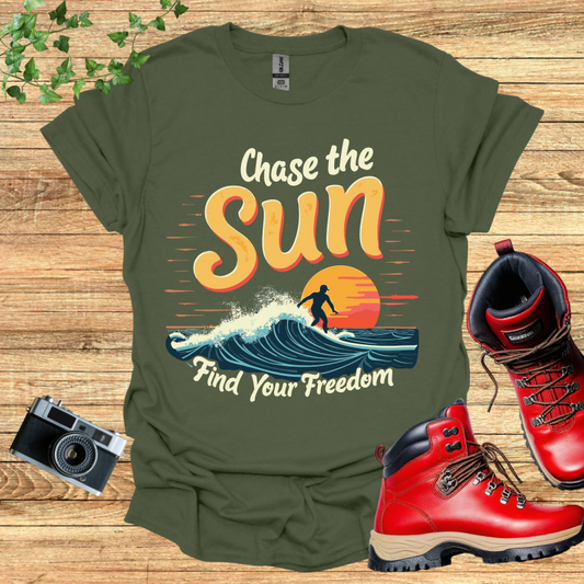 Chase the Sun Find your Freedom Surfer T-Shirt
