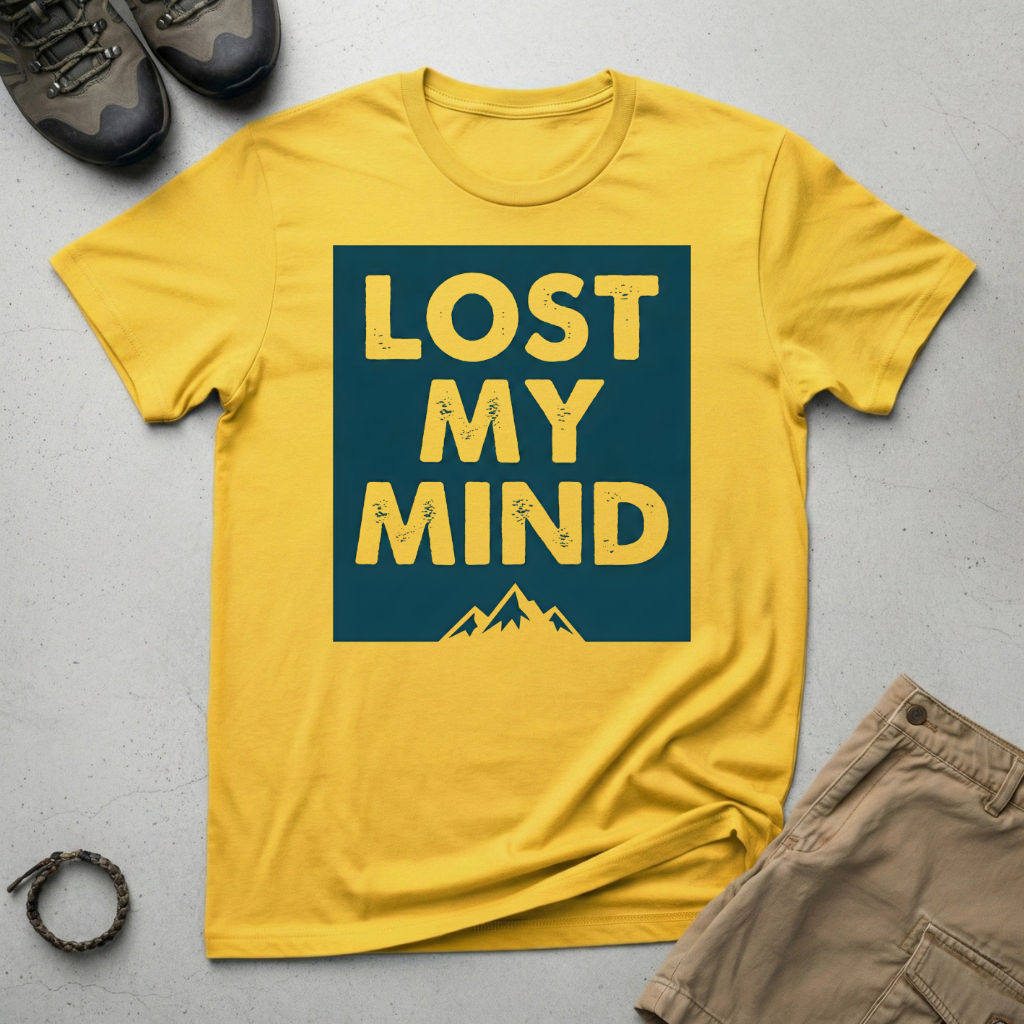 Lost My Mind T-Shirt