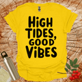 High Tides Good Vibes T-Shirt