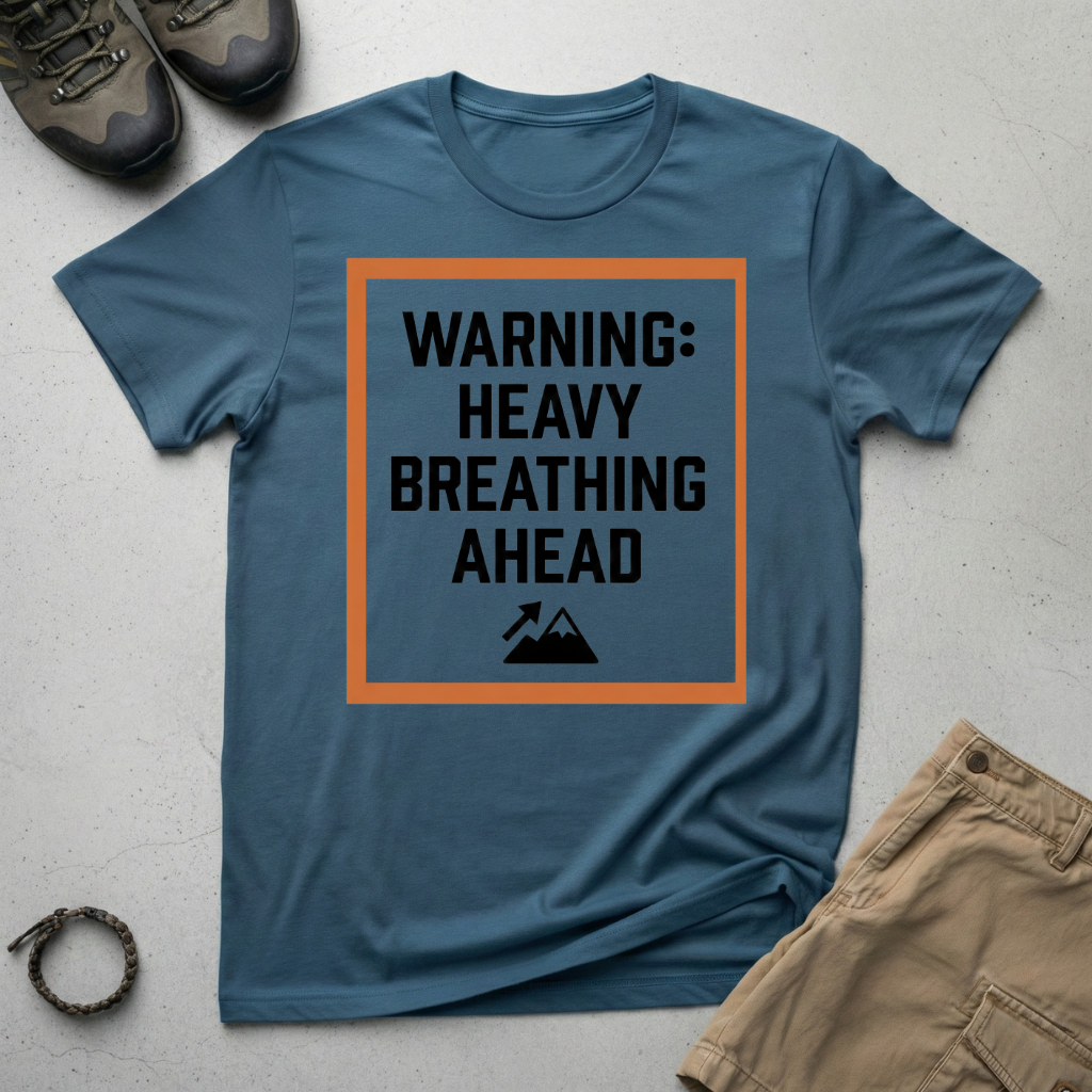 Heavy Breathing Ahead T-Shirt