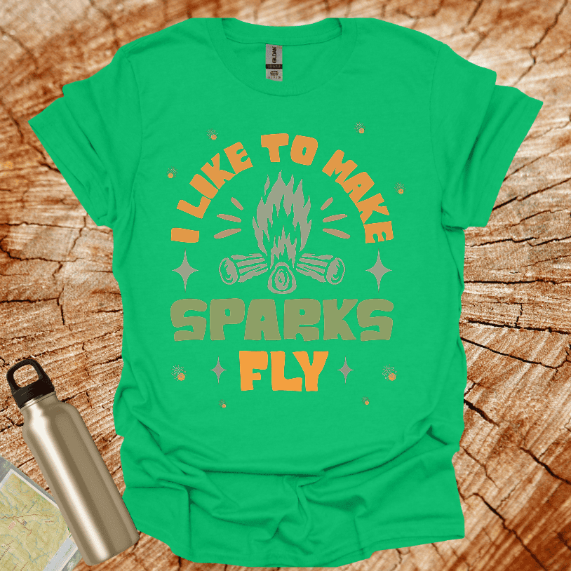 I Llike to make Sparks Fly T-Shirt