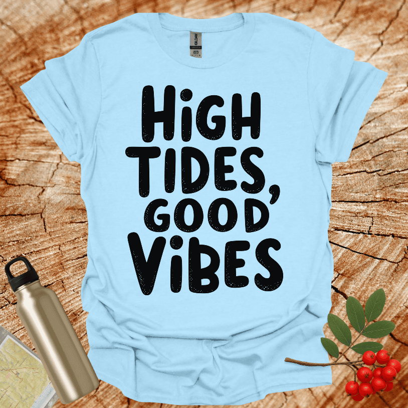 High Tides Good Vibes T-Shirt
