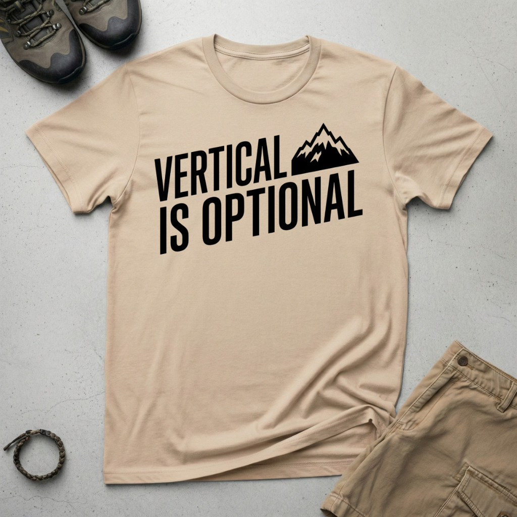 Vertical Is Optional T-Shirt